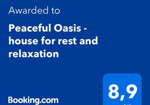 Peaceful Oasis - house for rest and relaxation