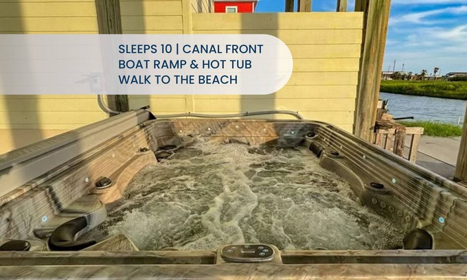 Port Bolivar House | Amazing | Canal Front | Hot Tub | Boat Ramp