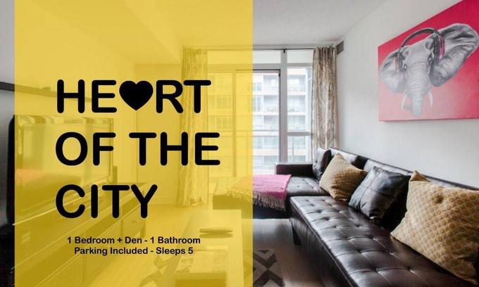 CityPlace Apartment | Heart of Toronto - Parking - Sleeps 5